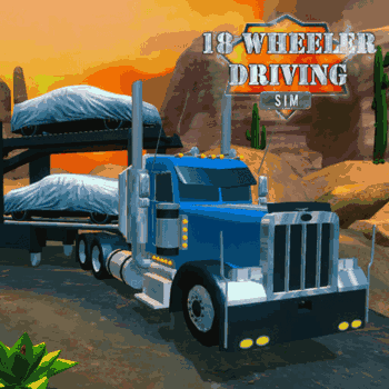 18 Wheeler Driving Sim 18 Wheeler Driving Sim